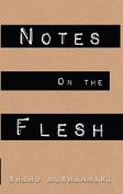 Book cover of Notes on the Flesh, which has a brown flesh texture as the background with he title printed over black rectangles.